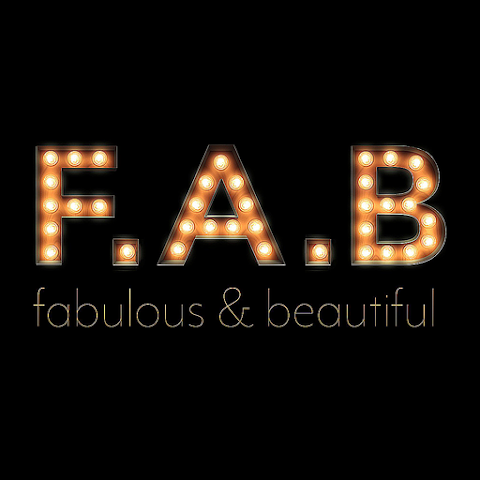 F.A.B Fabulous and Beautiful